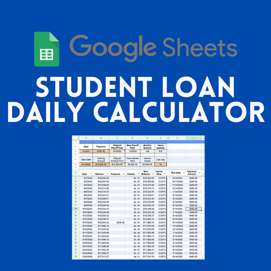 Student Loan Daily Calculator (Google Sheets Only)